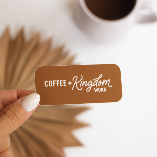 Coffee + Kingdom Work™ Sticker